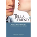 Tell A Friend -- Word of Mouth Marketing: How Small Businesses Can Achieve Big Results