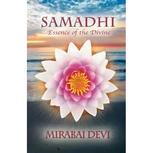 Samadhi: Essence of the Divine