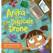 Anika and the Difficult Drone: A fun, diverse children's book that encourages STEM learning and patience