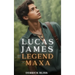 Lucas James and the Legend of Maxa