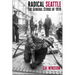 Radical Seattle: The General Strike of 1919