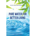Pure Water for Better Living: The Vital Link Between Water and Health