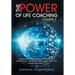 The Power of Life Coaching Volume 3: Manifesting Transformation in Financial, Professional, Emotional, Spiritual, Wellness and Relationship Aspects