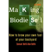 Making Biodiesel: How to Brew Your Own Fuel at Your Backyard 1st Edition
