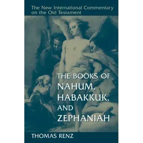 The Books of Nahum, Habakkuk, and Zephaniah