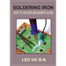 Soldering Iron: How to Solder Beginners Guide