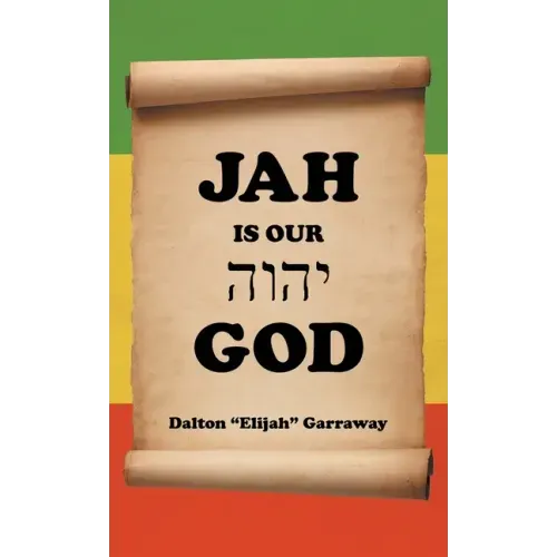 Jah Is Our God