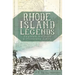 Rhode Island Legends:: Haunted Hallows & Monsters' Lairs
