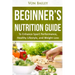 Nutrition: Beginners' Nutrition guide to Enhance Sport Performance, Healthy Lifestyle, and Weight Loss