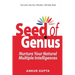 Seed of Genius: Nurture Your Natural Intelligences
