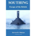 Southing: Escape of the Rebels
