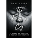 The Father's Cry: A Father's Story of Self-Healing and Family Restoration