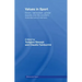 Values in Sport: Elitism, Nationalism, Gender Equality and the Scientific Manufacturing of Winners