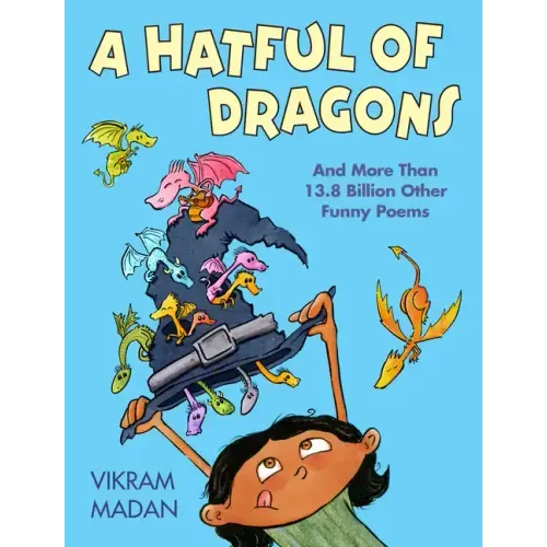 A Hatful of Dragons: And More Than 13.8 Billion Other Funny Poems
