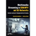 Multimedia Streaming in Sdn/Nfv and 5g Networks: Machine Learning for Managing Big Data Streaming