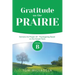 Gratitude on the Prairie: Cycle B Sermons for Proper 18 - Thanksgiving Based on the Gospel Texts
