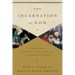 The Incarnation of God: The Mystery of the Gospel as the Foundation of Evangelical Theology
