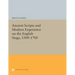 Ancient Scripts and Modern Experience on the English Stage, 1500-1700