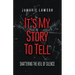 It's My Story to Tell: Shattering the Veil of Silence