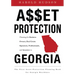 Asset Protection: Planning for Business Owners, Real Estate Operators, Professionals, and Investors in Georgia