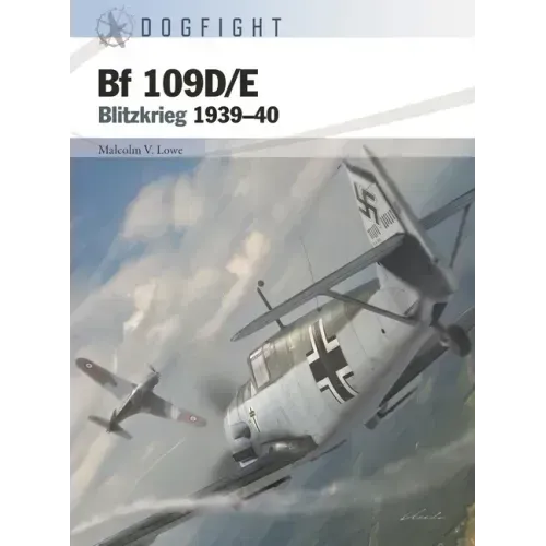 Bf 109d/E: Blitzkrieg 1939-40