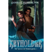 Keyholder: The Wells of Power Book 1