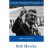 Bob Hawke (Australian Biographical Monographs)