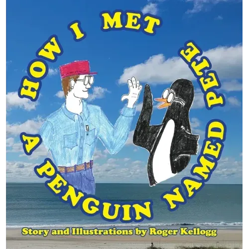 How I Met A Penguin Named Pete