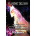 Planetary Delusion ...The Falling Away: The Biblical Description of Earth and the Eschatological Connection to the Falsehood of Copernicanism