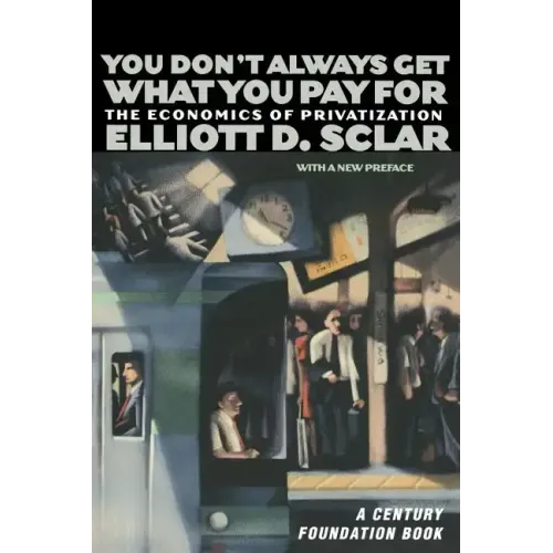 You Don't Always Get What You Pay for: The Economics of Privatization