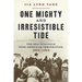 One Mighty and Irresistible Tide: The Epic Struggle Over American Immigration, 1924-1965