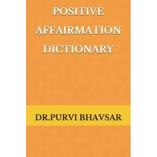 Positive Affirmation Dictionary: way to Positive