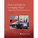 From Catching Up to Forging Ahead: China's Policies for Semiconductors