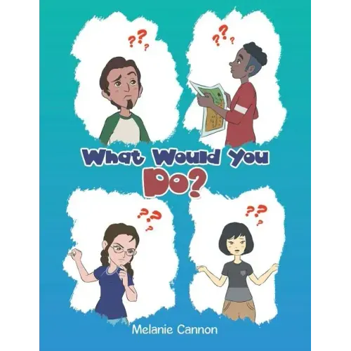 What Would You Do?