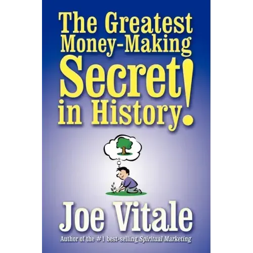 The Greatest Money-Making Secret in History!