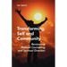 Transforming Self and Community: Revisioning Pastoral Counseling and Spiritual Direction