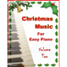 Christmas Music for Easy Piano Volume Two