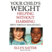 Your Child's Weight: Helping Without Harming