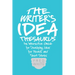 The Writer's Idea Thesaurus: An Interactive Guide for Developing Ideas for Novels and Short Stories