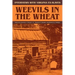 Weevils in the Wheat: Interviews with Virginia Ex-Slaves