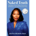 Naked Truth: A Fight Against Racism, Religious Discrimination, and Retaliation in My Federal Government Career