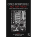 Cities for People, Not for Profit: Critical Urban Theory and the Right to the City