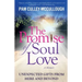 The Promise of Soul Love: Unexpected Gifts From Here and Beyond