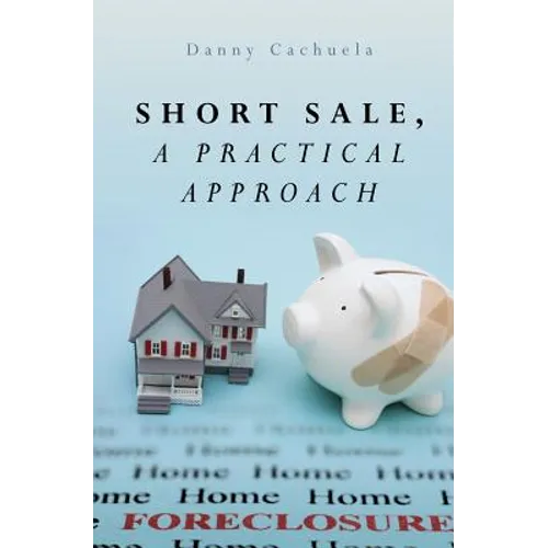 Short Sale, A Practical Approach
