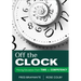 Off the Clock: Moving Education from Time to Competency