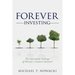 Forever Investing: The Investment Strategy of History's Greatest Investors