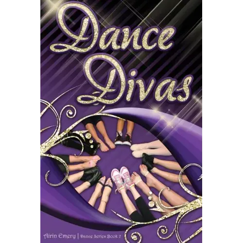 Dance Divas: The Dance Series (Book #2)