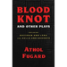 Blood Knot and Other Plays