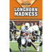 Longhorn Madness: Great Eras in Texas Football