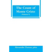 The Count of Monte Cristo (Volume I)